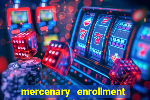 mercenary enrollment pt br